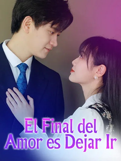 Póster de El Final del Amor es Dejar Ir