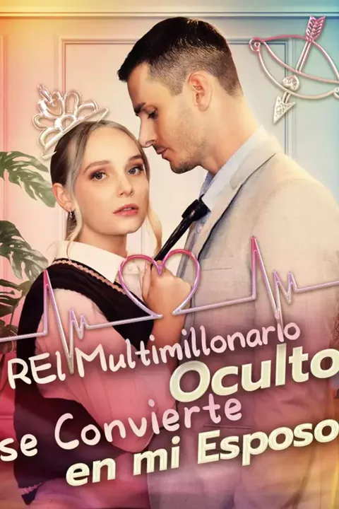 Póster de (Doblado) El Multimillonario Oculto se Convierte en mi Esposo