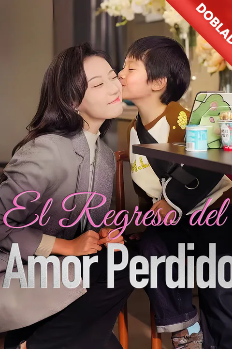 Póster de (Doblado) El Regreso del Amor Perdido