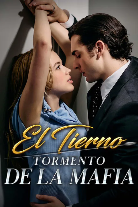 Póster de El Tierno Tormento de la Mafia
