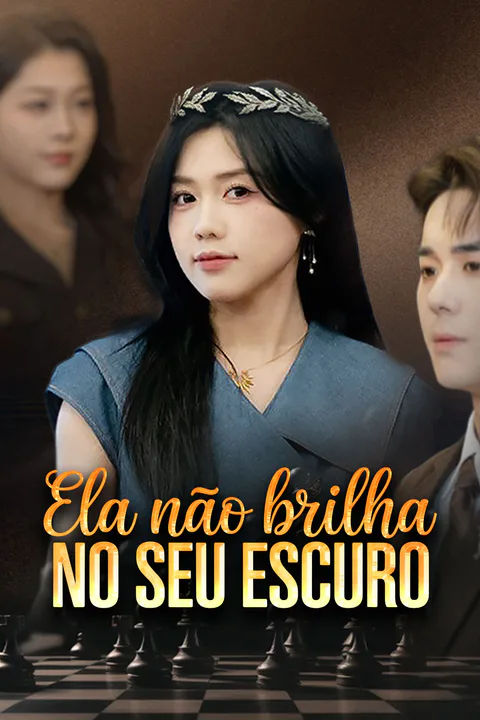Pôster de Ela Não Brilha no Seu Escuro
