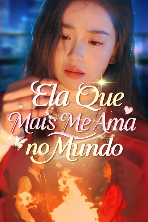 Pôster de Ela Que Mais Me Ama no Mundo