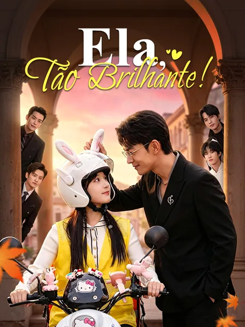 Pôster de Ela, Tão Brilhante！
