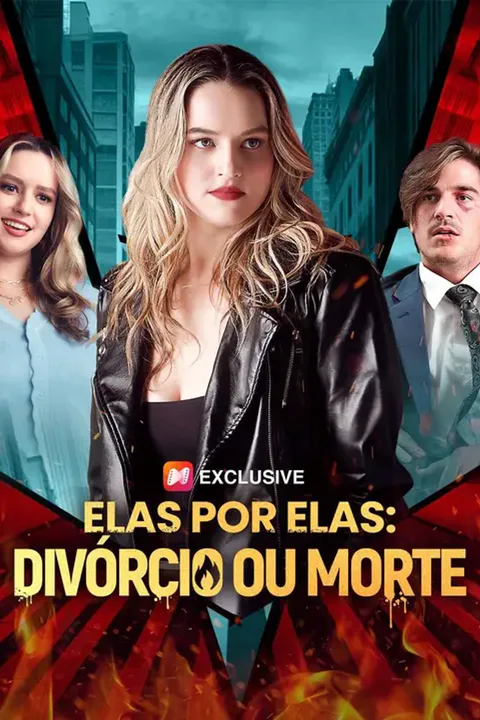 Pôster de (Dublado) Elas por Elas: Divórcio ou Morte