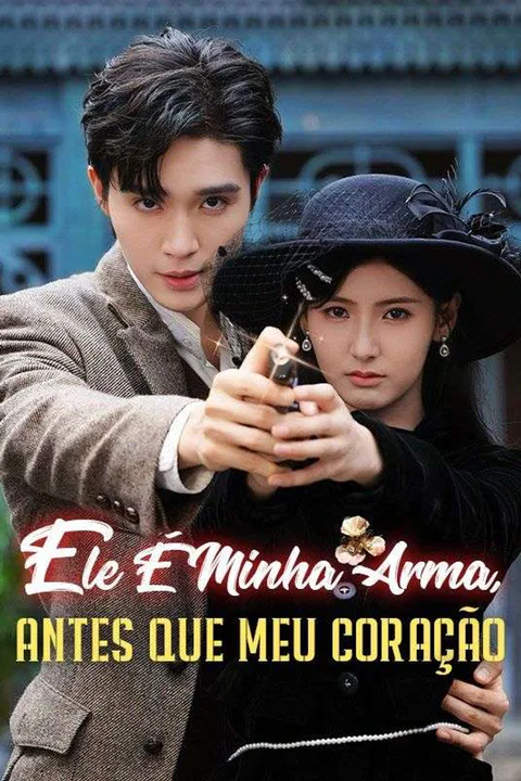 Pôster de Ele É Minha Arma, Antes que Meu Coração