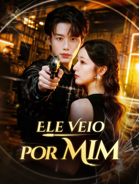 Pôster de Ele Veio por Mim(Dublado)