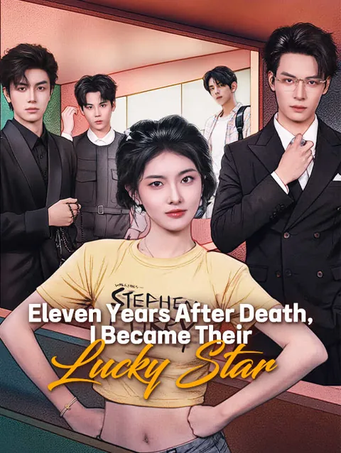 Eleven Years After Death I Became Their Lucky Star poster