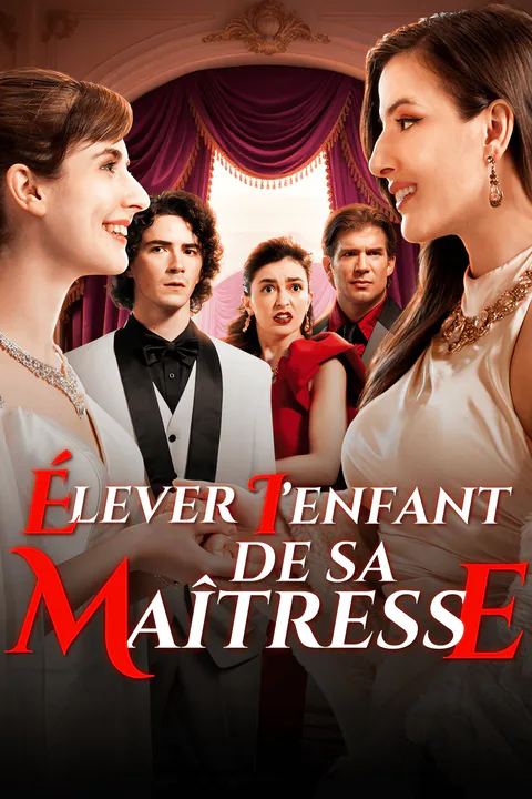 Affiche d’Élever l'enfant de sa maîtresse