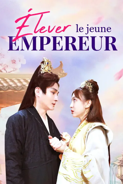 Affiche d’Élever le jeune empereur