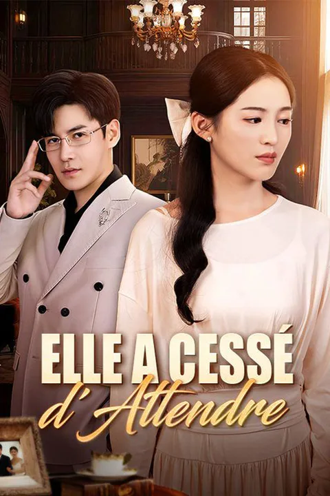 Affiche d’Elle a Cessé d'Attendre (Doublé)