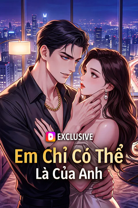 Poster Em Chỉ Có Thể Là Của Anh