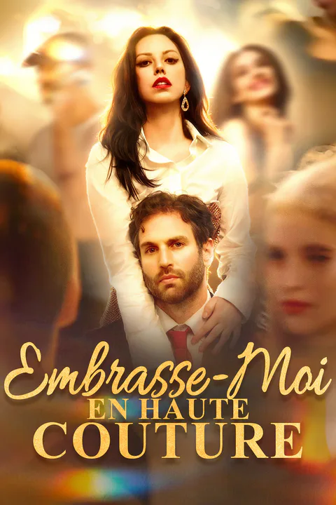 Affiche d’Embrasse-moi en Haute Couture