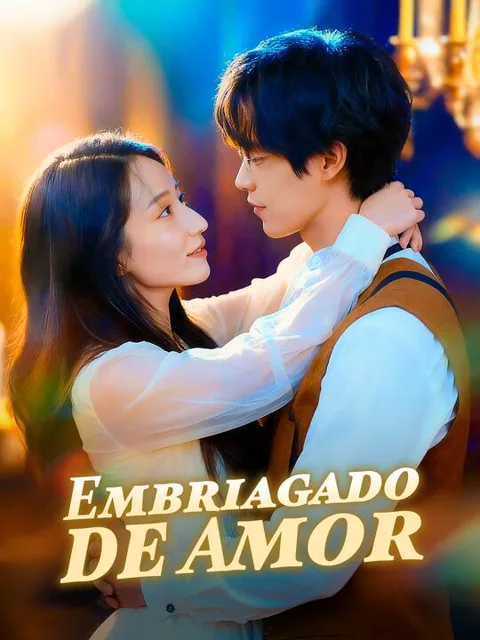 Pôster de Embriagado de Amor