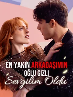 En Yakın Arkadaşımın Oğlu Gizli Sevgilim Oldu afişi
