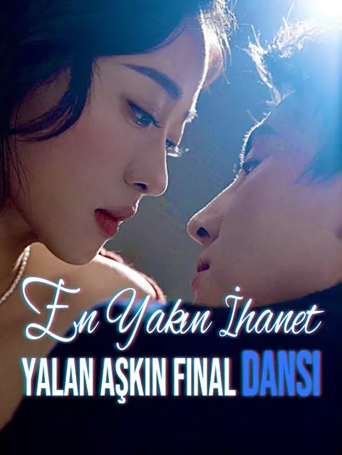 En yakın i̇hanet Yalan aşkın Final dansı afişi