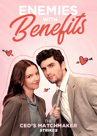 Enemies with Benefits: The CEO’s Matchmaker Strikes poster