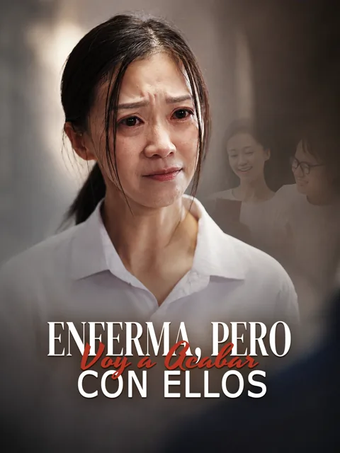 Póster de Enferma, pero Voy a Acabar con Ellos