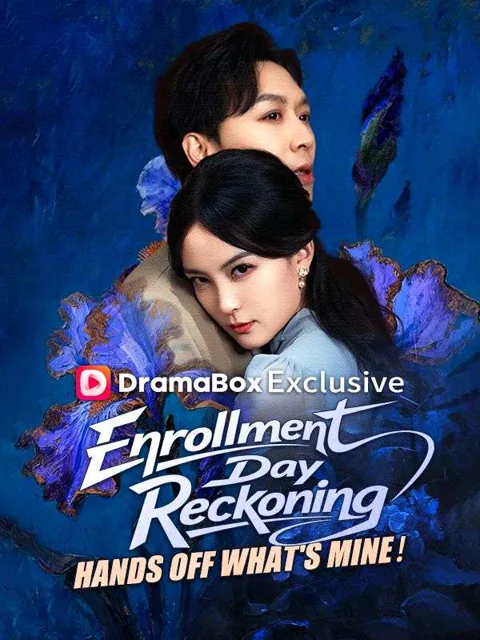 Enrollment Day Reckoning: Hands Off What's Mine！ poster