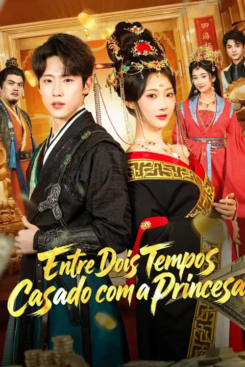 Pôster de (Dublado) Entre Dois Tempos: Casado com a Princesa