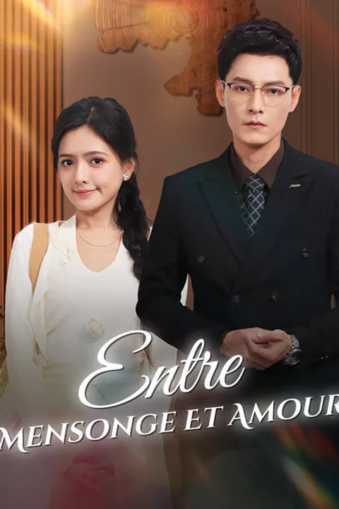 Affiche d’Entre Mensonge Et Amour