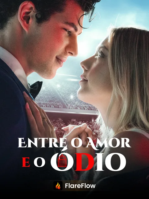 Pôster de Entre o Amor e o Ódio