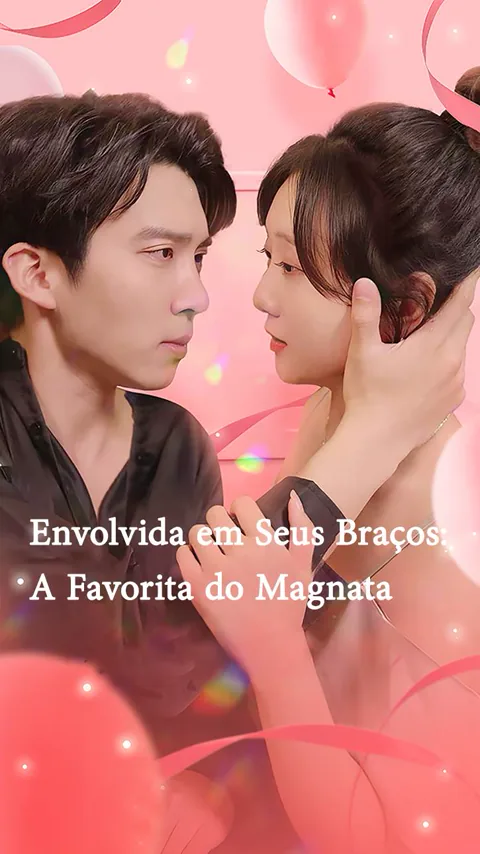 Pôster de Envolvida em Seus Braços: A Favorita do Magnata
