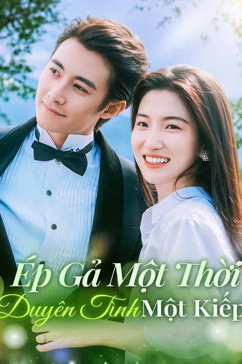 Poster Ép Gả Một Thời, Duyên Tình Một Kiếp (Lồng tiếng)