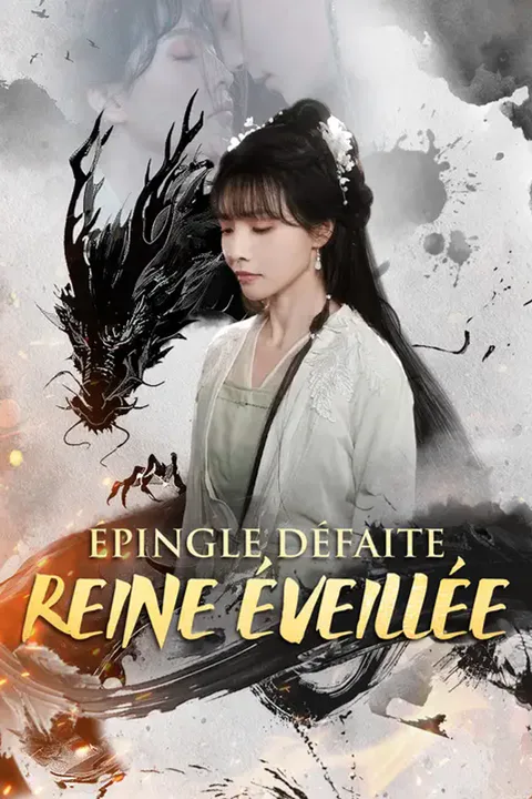 Affiche d’Épingle défaite, reine éveillée