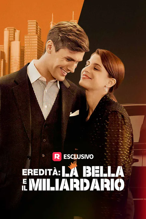 Locandina di Eredità: la bella e il miliardario