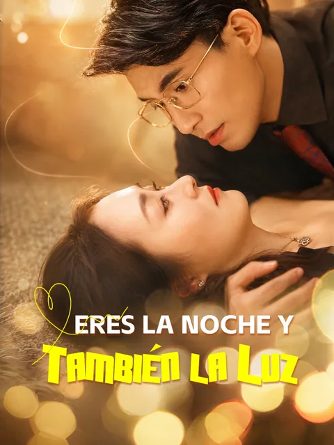 Póster de Eres la Noche y También la Luz