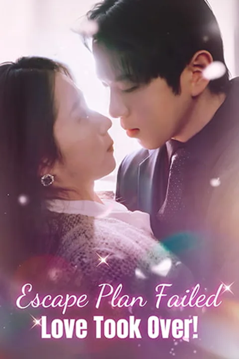 Escape Plan Failed, Love Took Over! poster