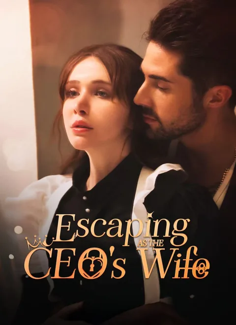 Escaping As The CEO's Wife poster