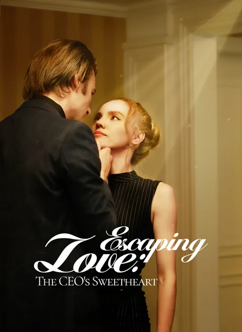Escaping Love: The CEO's Sweetheart poster
