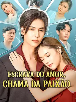 Pôster de Escrava do Amor, Chama da Paixão