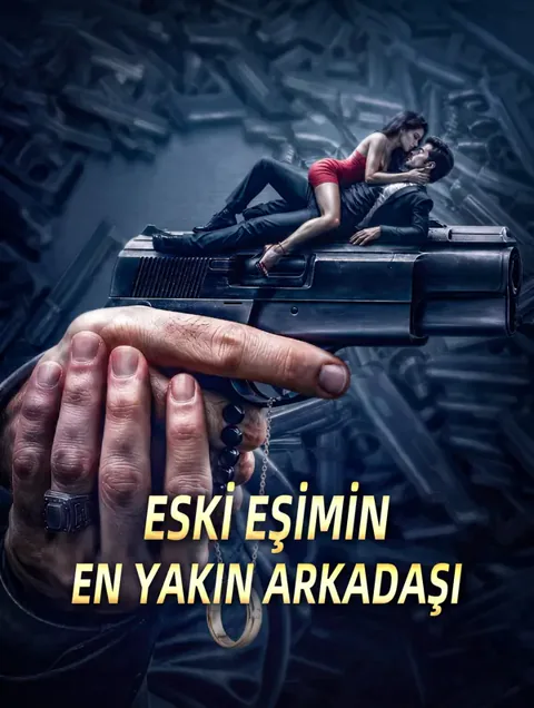 ESKİ EŞİMİN EN YAKIN ARKADAŞI afişi