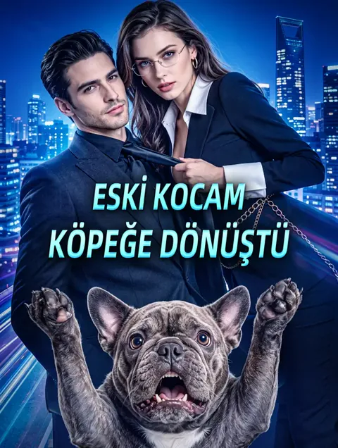 ESKİ KOCAM KÖPEĞE DÖNÜŞTÜ afişi