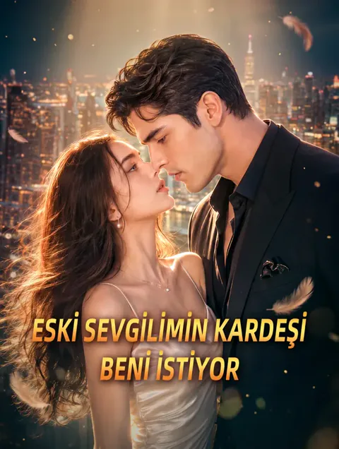 ESKİ SEVGİLİMİN KARDEŞİ BENİ İSTİYOR afişi