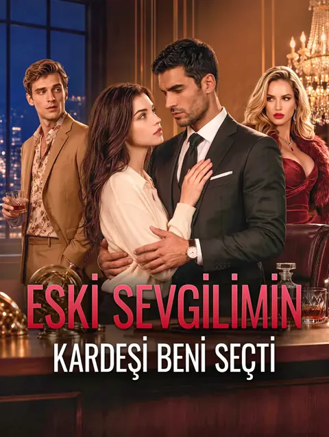 ESKİ SEVGİLİMİN KARDEŞİ BENİ SEÇTİ afişi