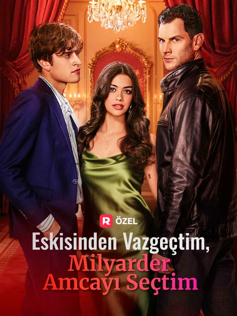 Eskisinden Vazgeçtim, Milyarder Amcayı Seçtim afişi
