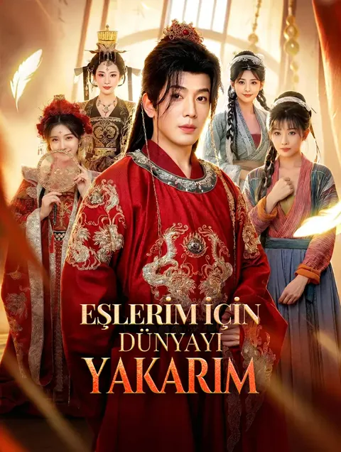 EŞLERİM İÇİN DÜNYAYI YAKARIM afişi