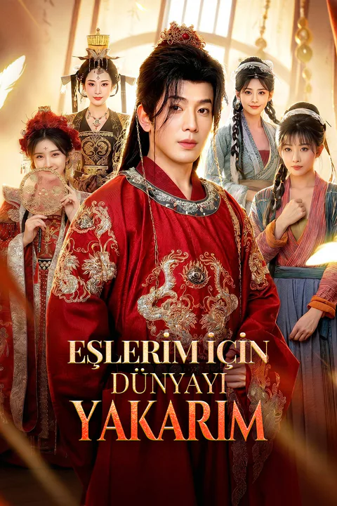 EŞLERİM İÇİN DÜNYAYI YAKARIM afişi