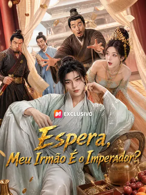 Pôster de Espera, Meu Irmão É o Imperador?