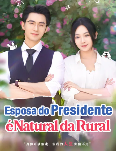 Pôster de Esposa do Presidente é Natural da Rural