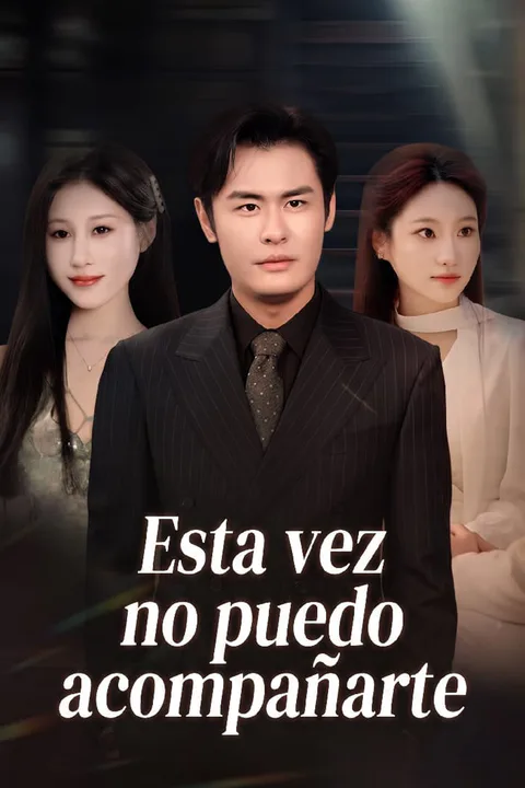 Póster de Esta vez no puedo acompañarte
