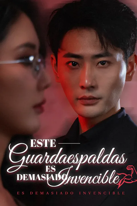 Póster de Este Guardaespaldas es Demasiado Invencible （Doblado）
