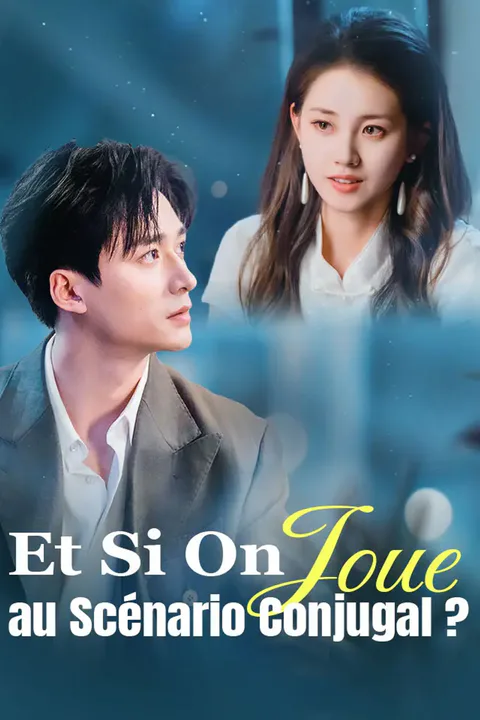 Affiche d’Et Si On Joue au Scénario Conjugal ?