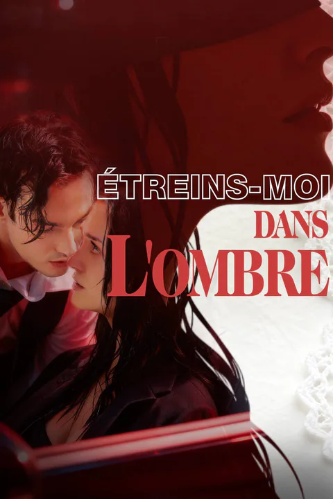 Affiche d’Étreins-moi dans l'ombre