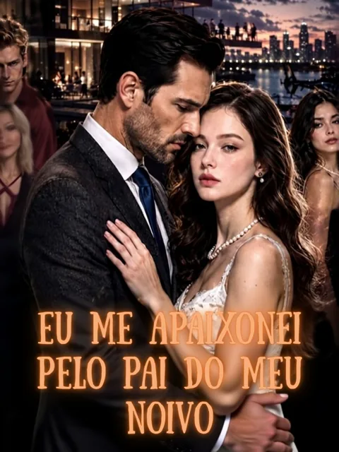 Pôster de Eu me apaixonei pelo pai do meu noivo