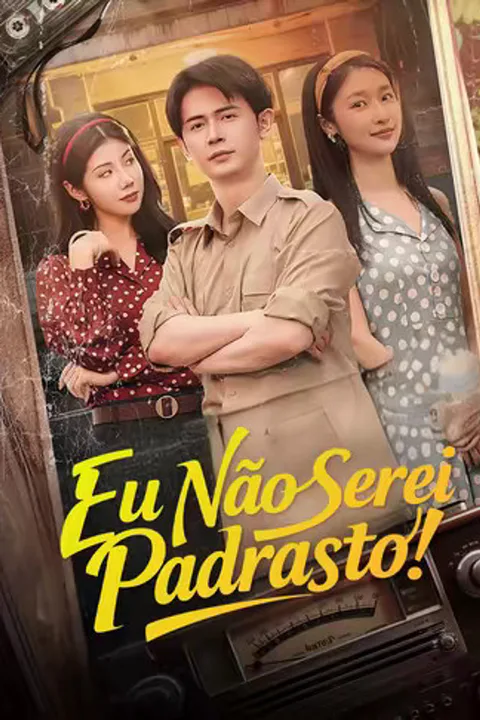 Pôster de (Dublado) Eu Não Serei Padrasto!
