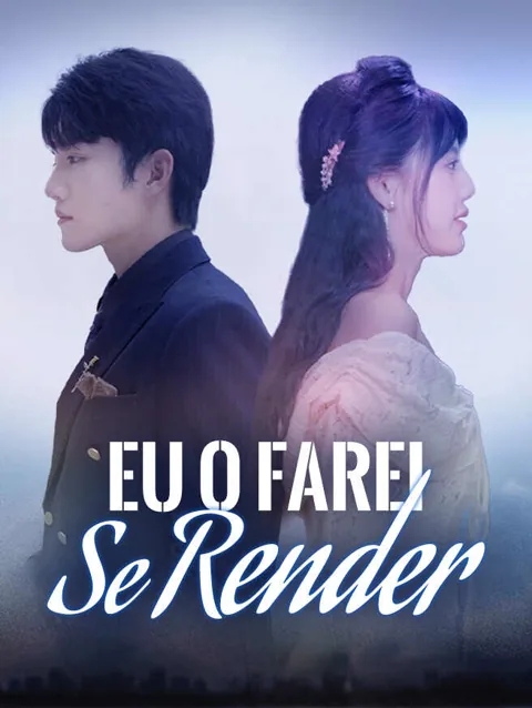 Pôster de Eu o Farei Se Render